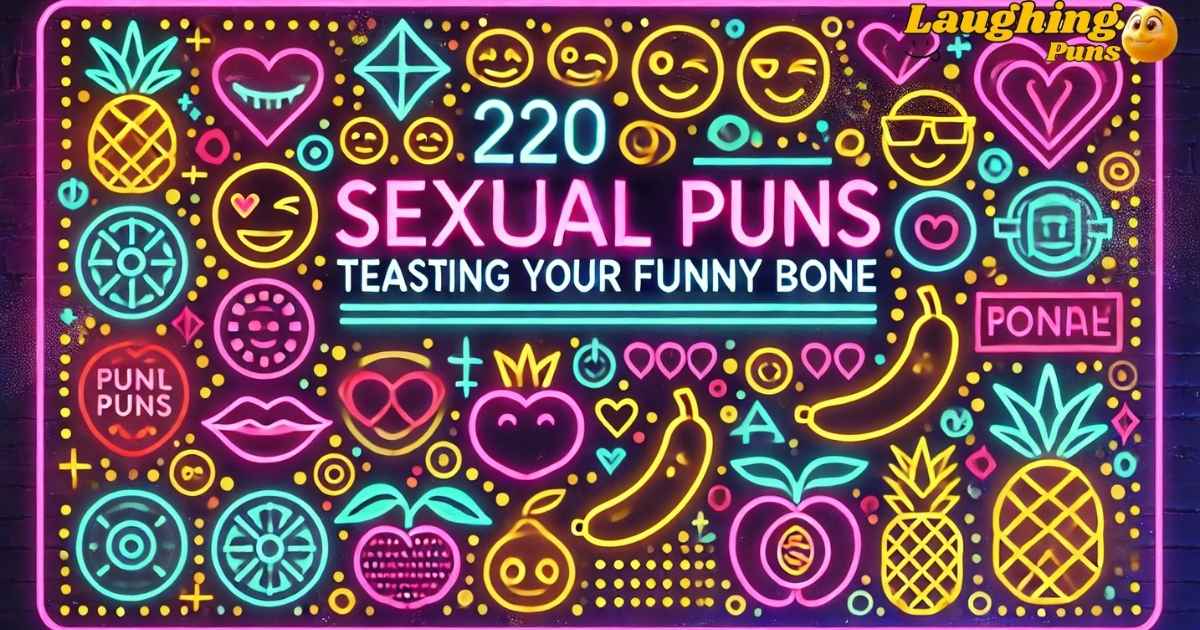 220 Sexual Puns Teasing Your Funny Bone