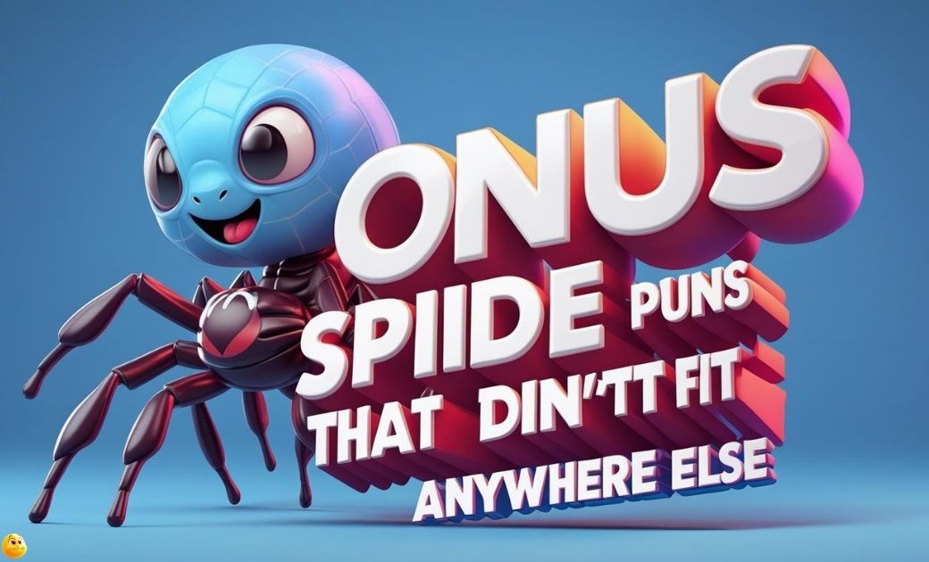 bonus-spider-puns-that-didnt-fit-anywhere-else Bonus Spider Puns That Didn’t Fit Anywhere Else