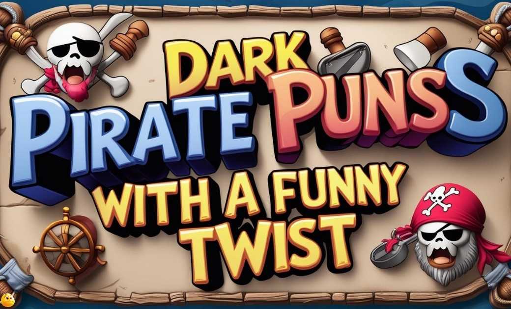 dark-pirate-puns-with-a-funny-twist Dark Pirate Puns with a Funny Twist
