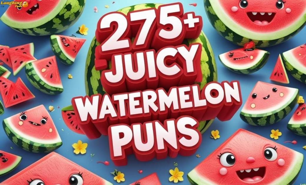 Watermelon Puns
