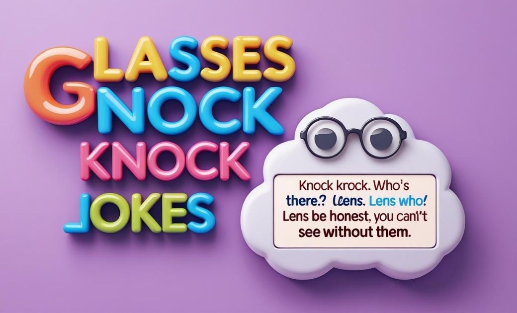 Glasses Knock Knock Jokes