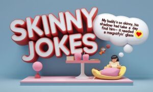 180 Skinny Jokes Even Your Skinniest Friend Will LOL At