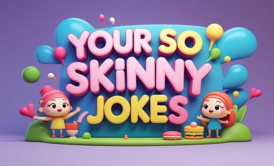 your-so-skinny-jokes Your So Skinny Jokes