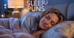 190+ Sleep Puns That Will Make You Snooze and Snort Laughing